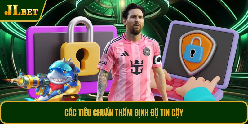 Các tiêu chuẩn thẩm định độ tin cậy